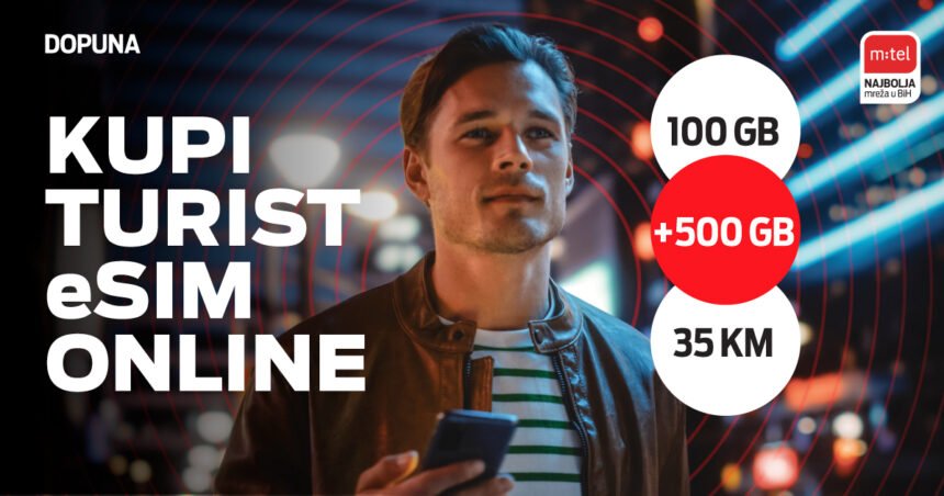 Kupi turist eSIM i budi uvijek online tokom boravka u BiH