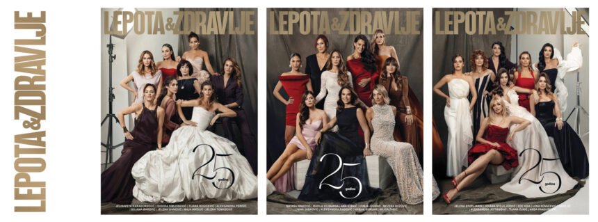 #PRELISTAVANJE: Slavimo velikih 25! 25 godina od prvog broja našeg magazina – uz novi, jubilarni broj „Lepote i zdravlja”