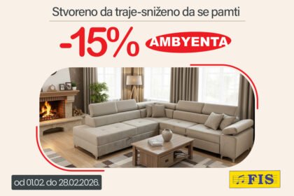 Osvježite svoj dom uz FIS: Ambyenta namještaj snižen 15% tokom februara!